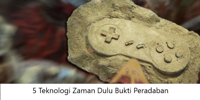 5 Teknologi Zaman Dulu